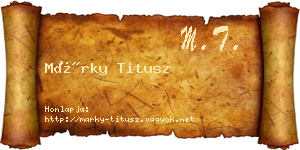 Márky Titusz névjegykártya